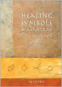 Book cover image of Healing Symbols & Mantras for Ascension: The Wisdom of Archangel Michael by Natara