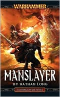 Book cover image of Manslayer (Gotrek and Felix Series) by Nathan Long