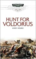 Book cover image of The Hunt for Voldorius (Space Marines Battles Series) by Andy Hoare