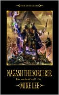 Mike Lee: Nagash the Sorcerer (Time of Legends Series)