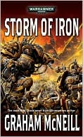 Graham McNeill: Storm of Iron