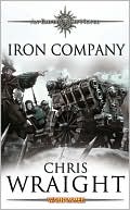 Book cover image of Iron Company (Empire Army Series) by Chris Wraight