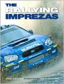 Book cover image of Rallying Imprezas by David Williams