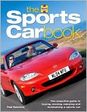 Book cover image of Sports Car Book: The Essential Guide to Buying, Owning, Enjoying and Maintaining a Sports Car by Paul Guinness