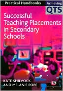 Book cover image of Successful Teaching Placements in Secondary Schools by Melanie Pope