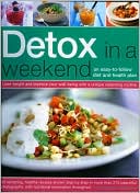 Maggie Pannell: Detox in a Weekend: An Easy-to-Follow Diet and Health Plan