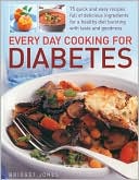 Bridget Jones: Every Day Cooking for Diabetes: 75 quick and easy recipes full of delicious foods for a healthy diet bursting with taste and goodness