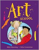 Book cover image of Art School by Mick Manning