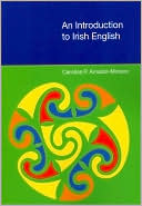 Carolina P. Amador-Moreno: An Introduction to Irish English