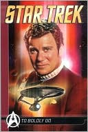 Mike W. Barr: Star Trek Comic Classics: To Boldly Go, Vol. 1