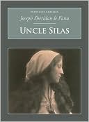 Joseph Sheridan Le Fanu: Uncle Silas: A Tale of Bartram-Haugh