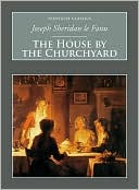 Joseph Sheridan le Fanu: House by the Church-Yard