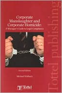 Micheal Welham: Corporate Manslaughter and Corporate Homicide