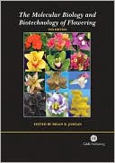 Brian R Jordan: The Molecular Biology and Biotechnology of Flowering