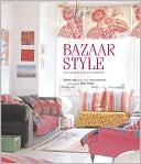 Selina Lake: Bazaar Style: Decorating with Market and Vintage Finds