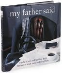 Ryland Peters & Small: My Father Said Little Gift Book