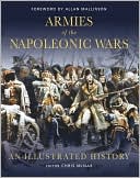 Chris McNab: Armies of the Napoleonic Wars: Their uniforms, equipment and battles