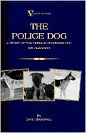 David Brockwell: Police Dog: A Study Of The German Shepherd