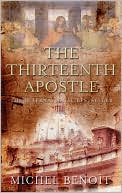 Book cover image of The Thirteenth Apostle by Michel Benoit