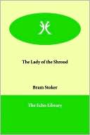 Book cover image of The Lady of the Shroud by Bram Stoker