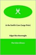 Edgar Rice Burroughs: At the Earth's Core