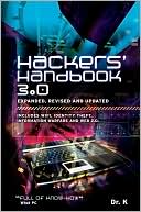 Book cover image of Hackers' Handbook 3.0 (Expanded, Revised and Updated): Includes WiFi, Identity Theft, Information Warfare and Web 2.0 by Dr. K