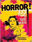 James Marriott: Horror!: 333 Films to Scare You to Death