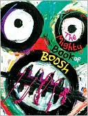 Book cover image of The Mighty Book of Boosh by Dave Brown
