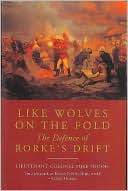 Book cover image of Like Wolves on the Fold: The Defence of Rorke's Drift by Mike Snook