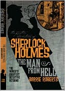 Barrie Roberts: The Further Adventures of Sherlock Holmes: The Man From Hell, Vol. 5