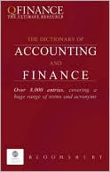 Various Authors: QFINANCE: The Dictionary of Accounting and Finance