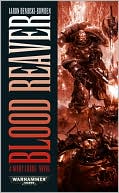 Book cover image of Blood Reaver (Night Lords Series) by Aaron Dembski-Bowden