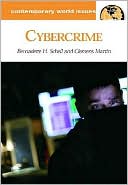 Bernadette H. Schell: Cybercrime: A Reference Handbook