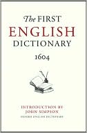 Bodleian Library: The First English Dictionary 1604: Robert Cawdrey's a Table Alphabetical