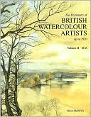 Book cover image of Dictionary of Watercolour Artists Up to 1920, Vol. 2 by Huon Mallalieu