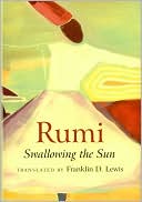 Rumi: Rumi: Swallowing the Sun