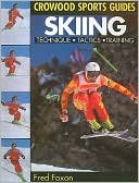 Fred Foxon: Skiing: Technique, Tactics, Training