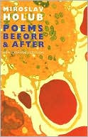 Book cover image of Poems Before & After by Miroslav Holub