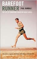 Book cover image of Barefoot Runner: The Life of Marathon Champion Abebe Bikila by Paul Rambali