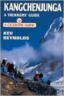Kev Reynolds: Kangchenjunga - a Trekker's Guide