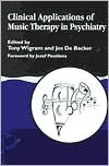 Tony Wigram: CLINICAL APPLICATIONS OF MUSIC THE
