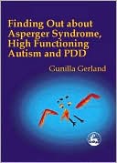 Gunilla Gerland: FINDING OUT ABOUT ASPERGER SYNDROM