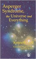 Kenneth Hall: Asperger Syndrome, the Universe and Everything