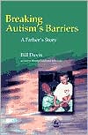 Book cover image of BREAKING AUTISM'S BARRIERS by Bill Davis