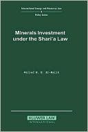 Walied M.H. El-Malik: Minerals Investment Under The Shari'A Law