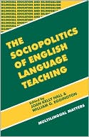 Joan Kelly Hall: Sociopolitics Of English Language Teachi