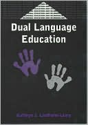 Book cover image of Dual Language Education by Kathryn Lindholm-Leary