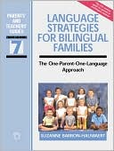 Suzanne Barron-Hauwaert: Language Strategies for Bilingual Families: The One-Parent-One-Language Approach