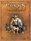 Book cover image of Conan the Barbarian: The Original, Unabridged Adventures of the World's Greatest Fantasy Hero by Robert E. Howard