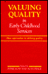 Book cover image of Valuing Quality in Early Childhood Services: New Approaches to Defining Quality by Peter Moss